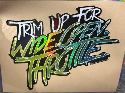 Trim Up For WIDE OPEN THROTTLE Large Bumper Sticker